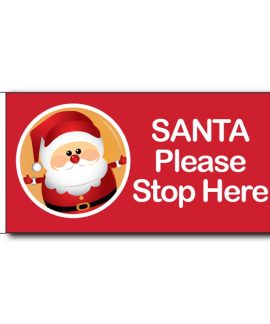 Santa please stop here flag - 1800mm x 900mm